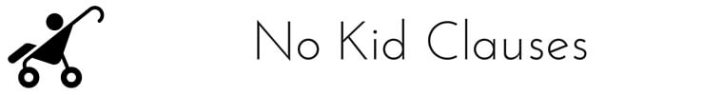 No Kid Clauses