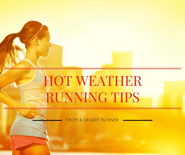 HOT WEATHER RUNNING TIPS