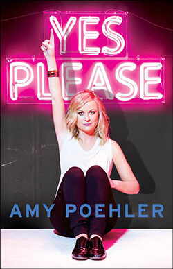 Amy Poeher's Yes Please