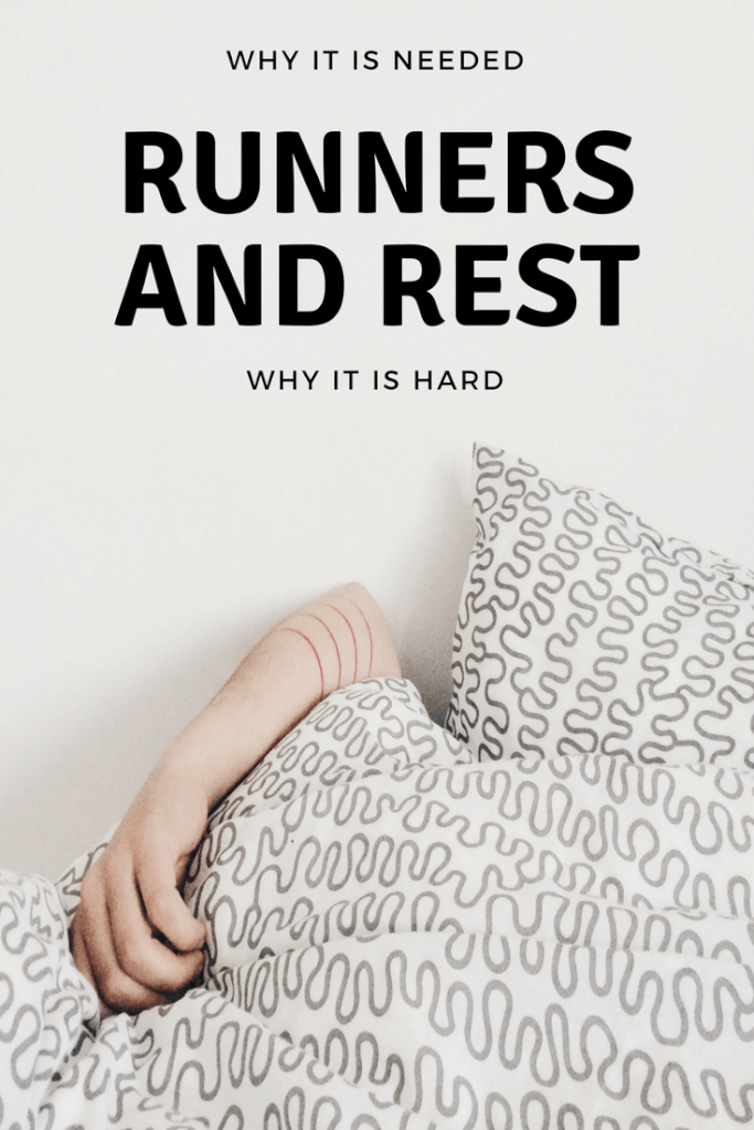 Runners and Rest - Why it's hard and why it's needed